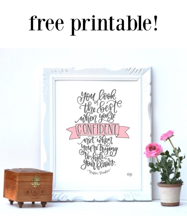 Free Printable: Confidence is Best