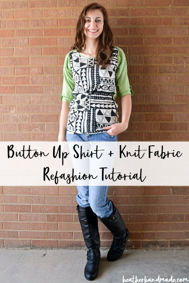 Button Up Shirt + Knit Fabric Refashion Tutorial