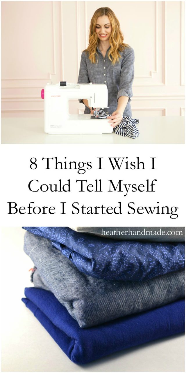 9 Things I Wish I Could Tell Myself Before I Started Sewing