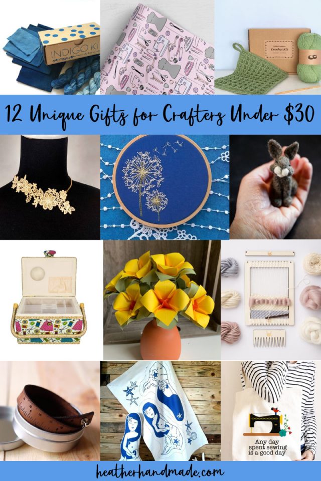 12 Unique Gifts for Crafters and Sewists Under 30 Heather Handmade