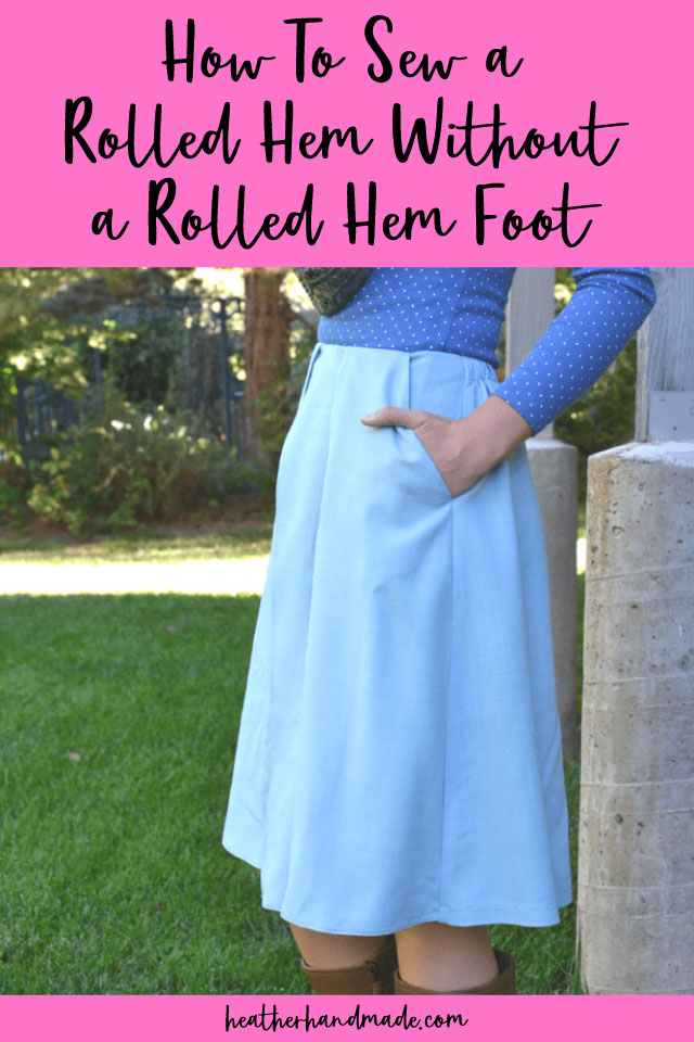 How To Sew Rolled Hem Without a Rolled Hem Foot