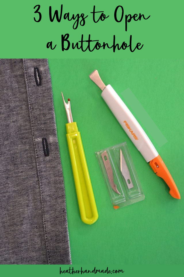 Three Ways to Open a Buttonhole