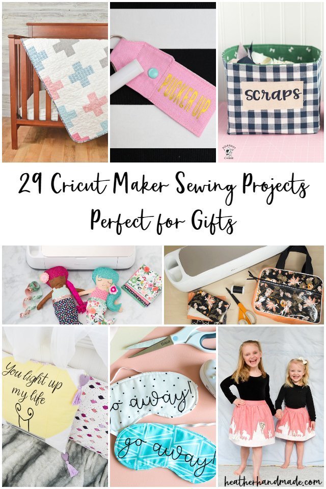 33 Cricut Maker Sewing Projects for Gifts