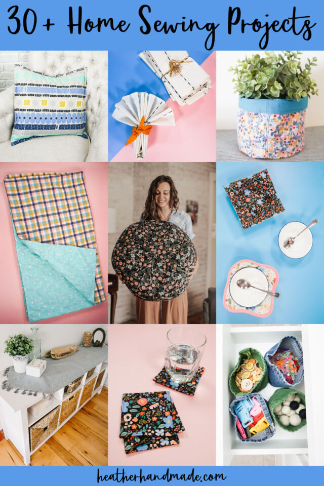 35 Home Sewing Projects • Heather Handmade