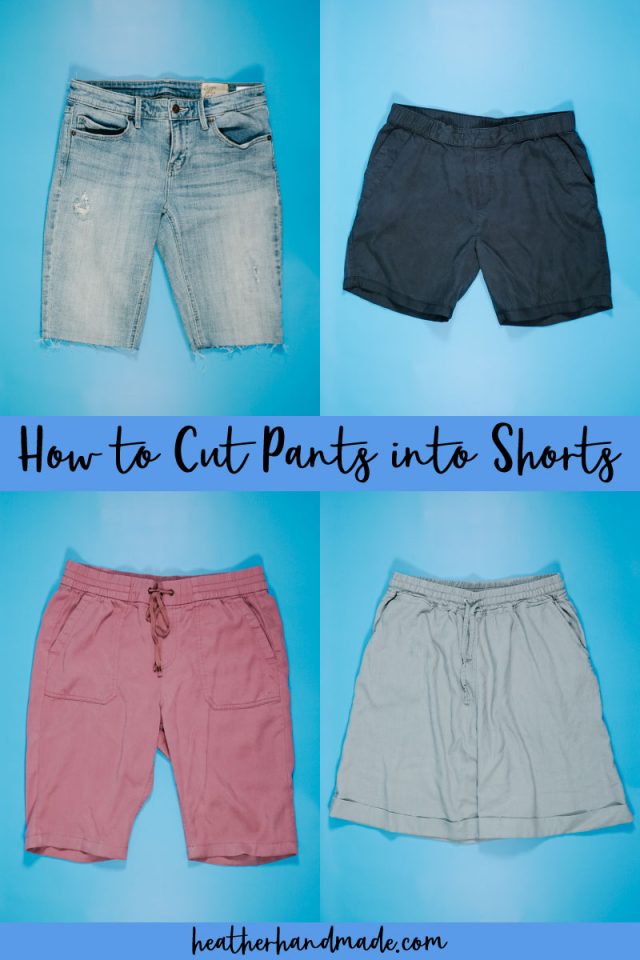 How to Cut Pants into Shorts • Heather Handmade