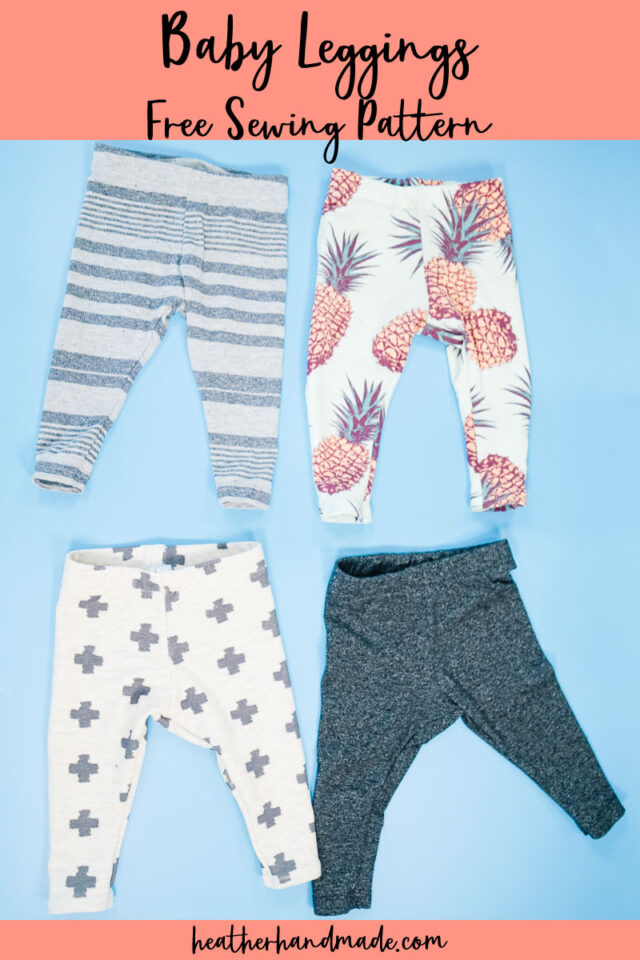 Free Baby Leggings Pattern • Heather Handmade